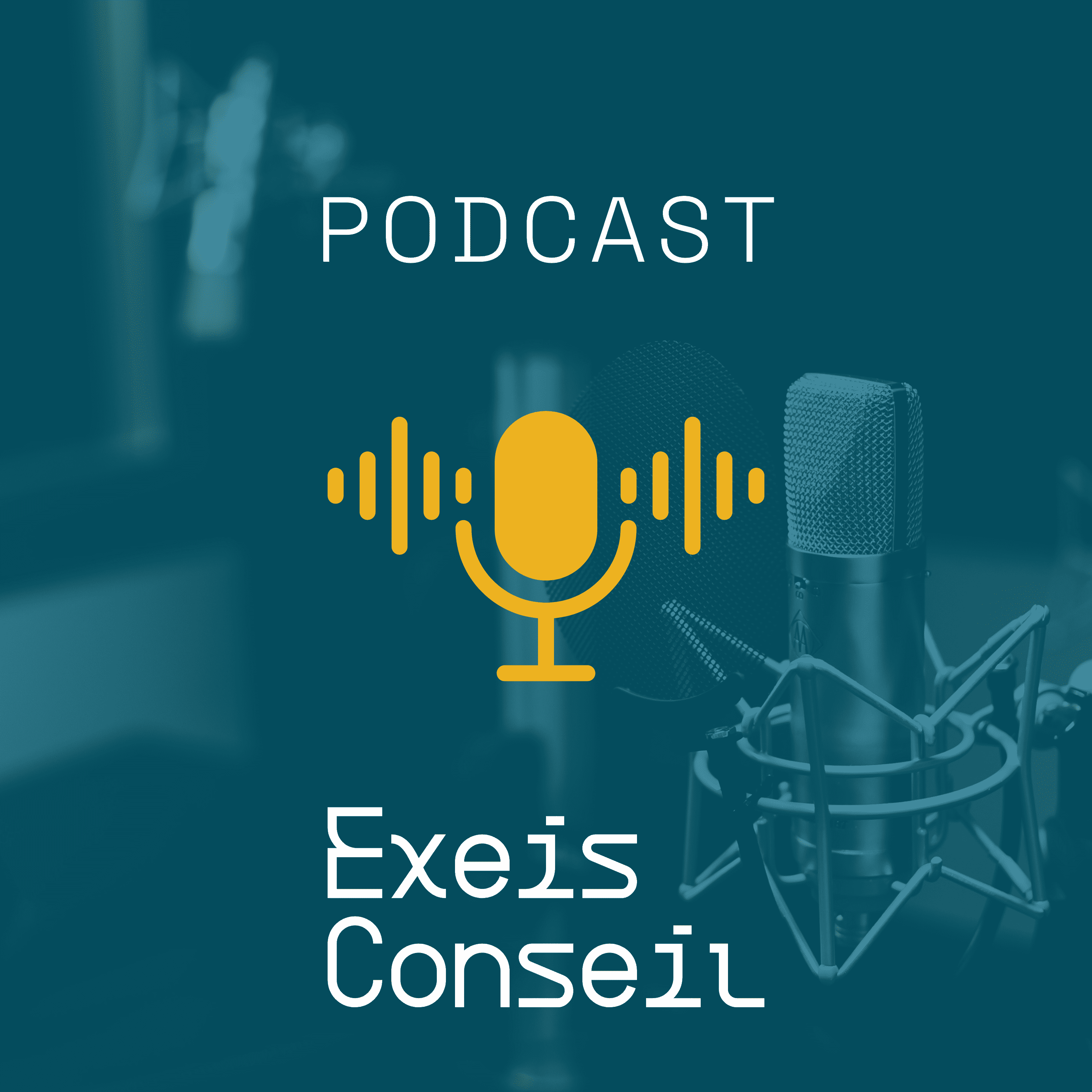 Logo du podcast EXEIS Conseil avec l'icone d'un micro et une photo d'enregistrement en fond.